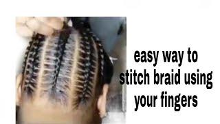 Easy Way To Stitch Braid Using Finger Nail