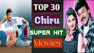 TOP 30 MEGASTAR Chiranjeevi Super hit movies || Chiranjeevi Movies || telugu Super hit movies