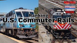 Ranking U.S. Commuter Rails (Part 2 - the South and Midwest)