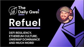 DeFi resiliency, Ethereum culture and more - The Daily Gwei Refuel #125​​ - Ethereum Updates