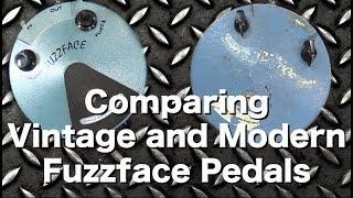 Vintage Vs Modern Fuzz face Pedals... is there a difference?