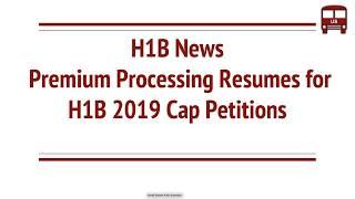 H1B Visa News   Premium Processing Resumes for FY 2019 Quota   Regular   Masters