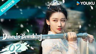 【ENG SUB】Dawn is Breaking EP02 | He Xuanlin / Li Fei / Wang Xingwei | YOUKU