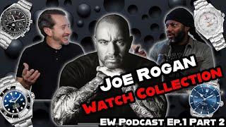 EW Podcast: Episode 1, Part 2 - REACTING to Joe Rogan's Watch Collection & More!