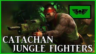 CATACHAN JUNGLE FIGHTERS - Cunning Ambuscaders | Warhammer 40k Lore