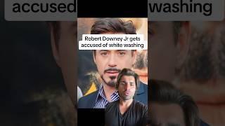 Robert Downey Jr gets accused of white washing