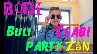 Bódi Csabi - Buli PARTYzán hivatalos videóklip 2018