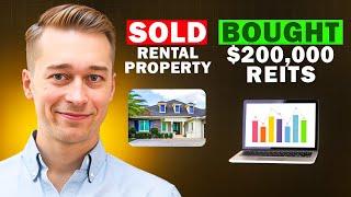 Sell Rental Properties, Buy REITs Instead