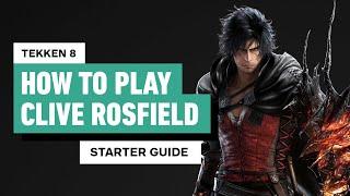 Tekken 8 - Clive Rosfield Starter Guide