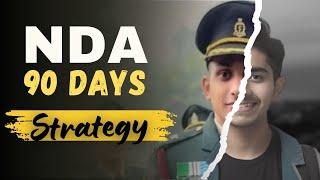 90 Days Strategy for NDA Exam | How to Crack NDA in 3 Months? | Proper Planning for NDA 2025 |