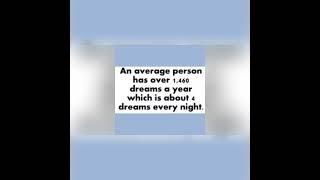 # total dreams over a year# in life span# dreams# daily counting # scientific # universal # facts
