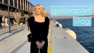 Vlog - Galataport İstanbul | Gezdik ve Çok Sevdik