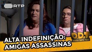 Alta indefinição: Amigas Assassinas | Donos Disto Tudo | RTP