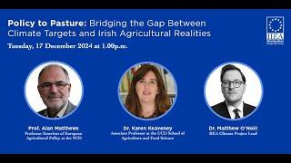 Policy to Pasture: Bridging the Gap Between Climate Targets and Irish Agricultural Realities