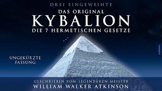 Kybalion - Die 7 hermetischen Gesetze (Das Original): 15 Das All in Allem