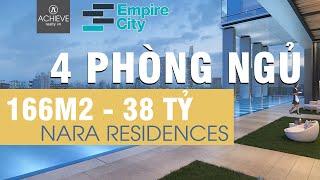 CĂN 4 PHÒNG NGỦ NARA RESIDENCES SIÊU ĐẲNG CẤP TẠI EMPIRE CITY 38 TỶ