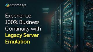 Legacy Server Emulation: The Key to Business Continuity