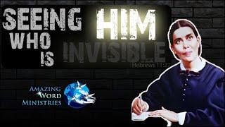 Ellen White - Seeing Him Who Is Invisible | Song: Is Your All On The Altar