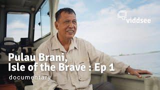 Singapore's Long Lost Island, Pulau Brani, Isle of the Brave Ep 1: Back to the Sea