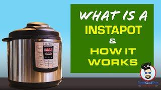 What is the Instapot and How Does it work?