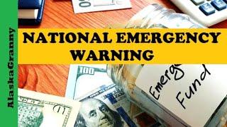 National Emergency Warning...National Emergency Fund...Stash Cash