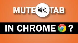 How to Mute a Single Tab in Chrome