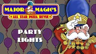 Party Lights - Major Magic's All Star Pizza Revue