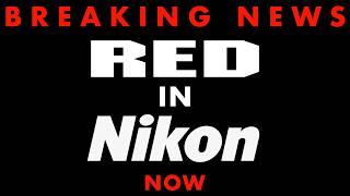 BREAKING NEWS - RED in Nikon - The First COLLAB HERE NOW! | RED Changing Nikon's World | Matt Irwin