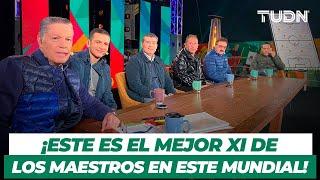 ¡Puro crack! Los Maestros debaten el XI ideal del Mundial de Qatar 2022 l TUDN