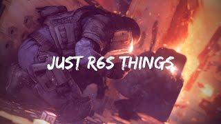 Just R6S Things