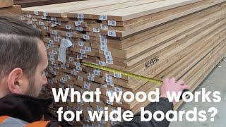 What wood works for wide boards?