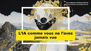 L'IA COMME VOUS NE L'AVEZ JAMAIS VUE - Une conférence de Flavien Chervet