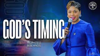 God's Timing | Prophetess BeBe Angel