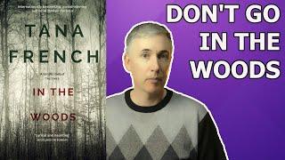 FIVE STARS!! Tana French - In The Woods (Dublin Murder Squad) - Book Review