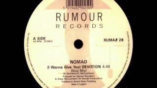 Nomad - (I Wanna Give You) Devotion (Dj ''S'' Rework)