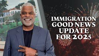 Immigration Good News Update for 2025 - Tips for USA Visa - GrayLaw TV