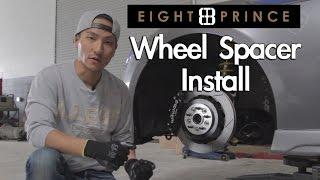 How to Install Wheel Spacers with Dai Yoshihara - Eight Prince