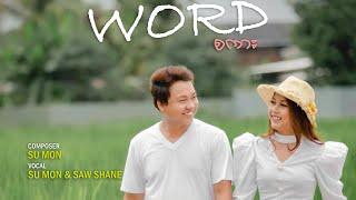 Word(စကား) by Saw Shane & Su Mon