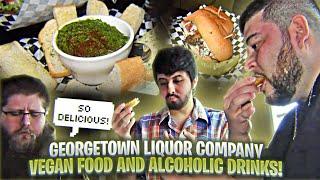 Georgetown Liquor Company, Vegan Food and alcoholic drinks!