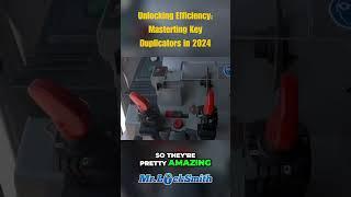 Unlocking Efficiency: Mastering Key Duplicators in 2024