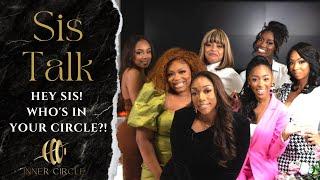 "Who's In Your Circle?" The Inner Circle S1:Episode 1 - Pilot