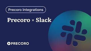 Precoro Integration with Slack | Integration Demo