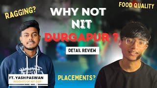 The reality of NIT_Durgapur  ft.Yash_paswan #honestreview #iitjee #collegelife