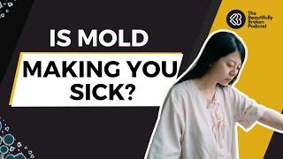 Is Mold in your Home Causing your Health Problems?"