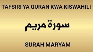 19 SURAH MARYAM (Tafsiri ya Quran kwa Kiswahili Kwa Sauti, Audio)