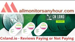 Cnland.io , Reviews Paying Or Not Paying, & #TODAY NEW HYIP, #all hyip monitors 24 hour, #HYIP