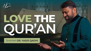 Embracing the Book of Allah | Shaykh Dr. Yasir Qadhi