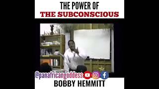 The Power Of The Subconscious - Bobby Hemmitt