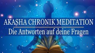 Weisheiten & Antworten deiner Seele - Meditation zum öffnen der Akasha Chronik - auch zum Schlafen