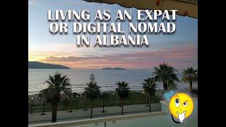 Living as an Expat or Digital Nomad in Albania